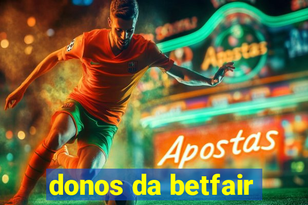 donos da betfair